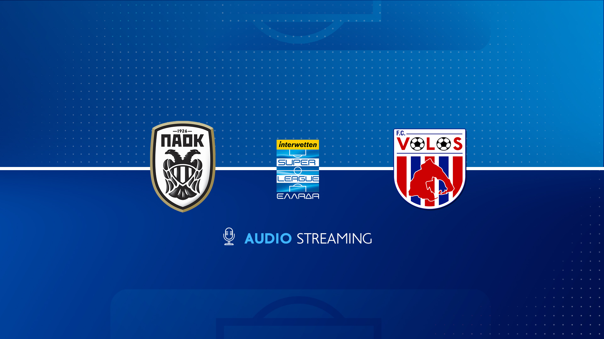 ΠΑΟΚ-ΒΟΛΟΣ LIVE STREAMING: Εδώ ζωντανά ο αγώνας