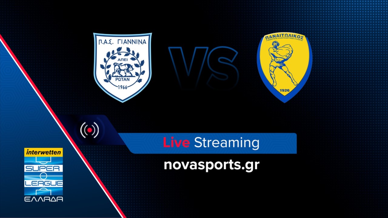 ΠΑΣ Γιάννινα - Παναιτωλικός Live Streaming 6/11