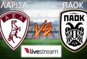Λάρισα-ΠΑΟΚ Live Streaming