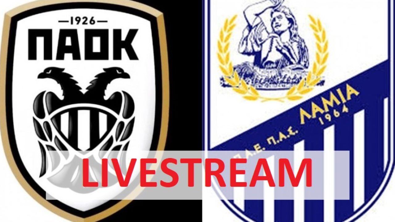 ΠΑΟΚ-Λαμία Live Streaming 12/12