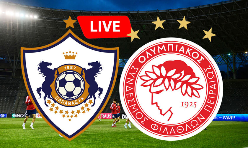 Καραμπάγκ-Ολυμπιακός live streaming 6/10